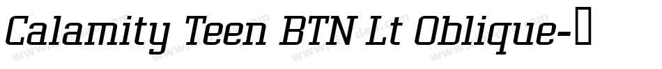 Calamity Teen BTN Lt Oblique字体转换